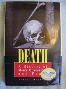 DEATH-History of Man's Obsession and Fears-Wilkins-Book