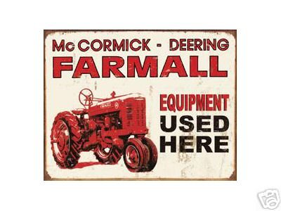 FARMALL EQUIPMENT USED HERE TIN SIGN