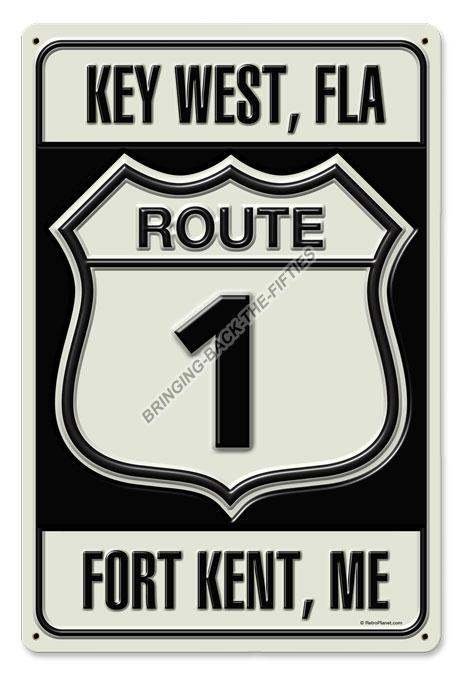 ROUTE 1 FLORIDA TO MAINE HEAVY METAL SIGN