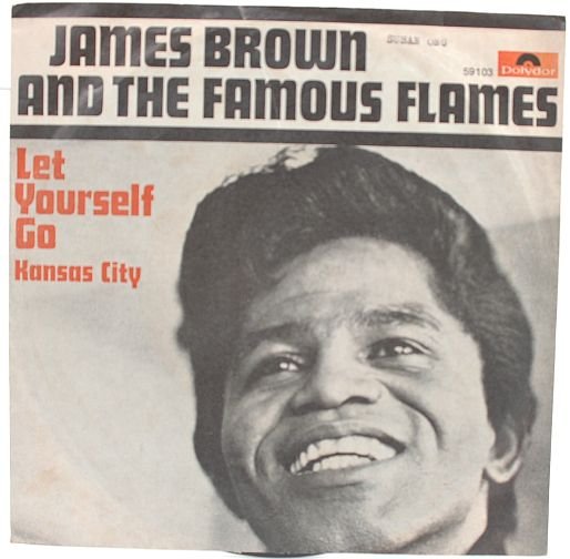 JAMES BROWN & FAMOUS FLAMES Kansas City GERMAN 7" PS