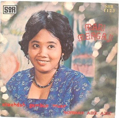 NORMAH ABD. AZIZ Mengaji 60s MALAY SINGER 7" PS EP