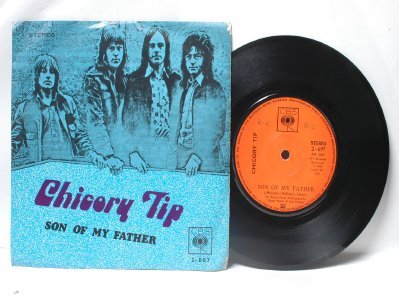 CHICORY TIP Son Of My Father ASIA Malaysia 7" 45 RPM PS