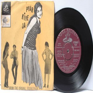 BOLLYWOOD INDIAN Pyar Kiye Ja MOHD. RAFI Kishore Kumar 7" 45 RPM Angel EP 1966