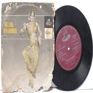 BOLLYWOOD INDIAN Thillana Mohanambal P. SUSHEELA L.R. Eswari 7" 45 RPM EMI Angel EP 1968