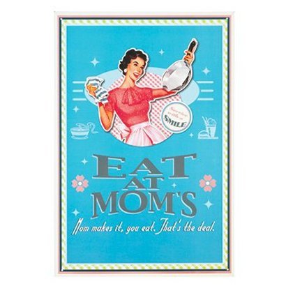 Eat at Mom's Kitchen Tin Sign