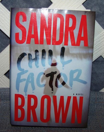 Chill Factor by Sandra Brown Hard Cover DJ