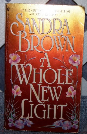 A Whole New Light by Sandra Brown