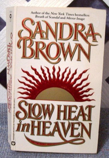 Slow Heat In Heaven by Sandra Brown