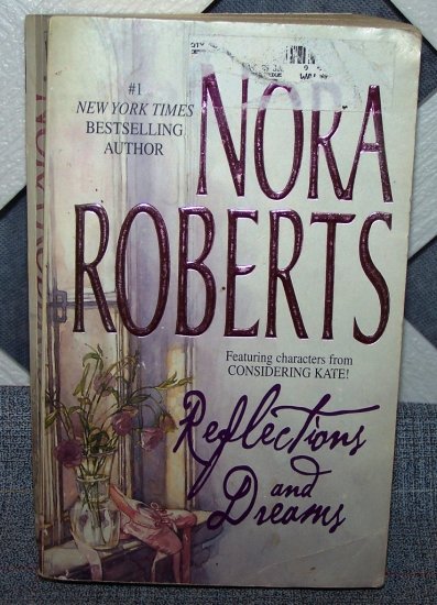 Reflections and Dreams by Nora Roberts FREE Shipping to US