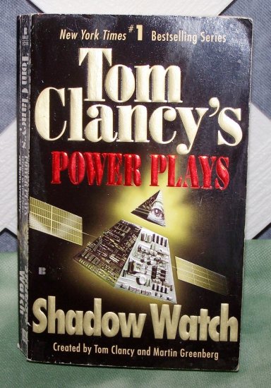 Power Plays Shadow Watch by Tom Clancy