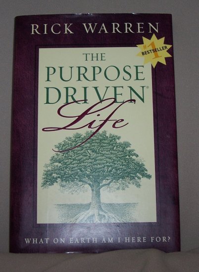 The Purpose Driven Life by Rick Warren HB/DJ