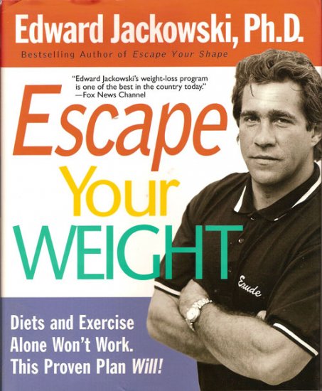 Escape Your Weight - E. Jackowski loss exercise diet