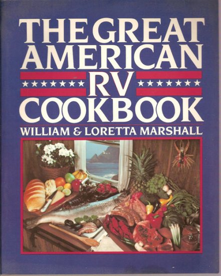 The Great American RV Cookbook ISBN 0-933472-92-7 paperback