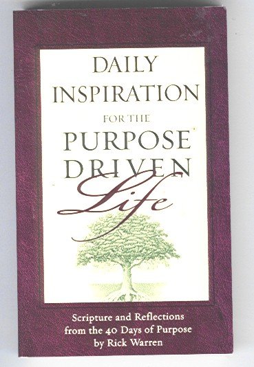 Daily Inspiration for the Purpose Driven Life 2003