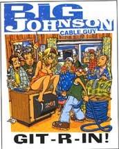 BIG JOHNSON CABLE GUY