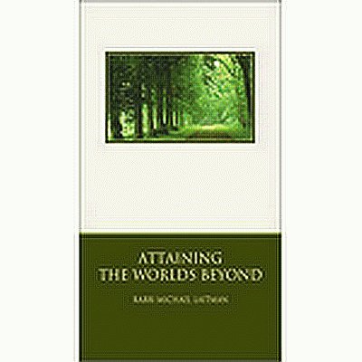 Attaining The Worlds Beyond