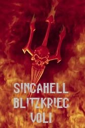 Singahell Blitzkrieg vol1