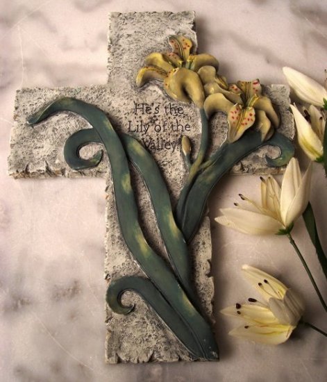 Cross "He's The Lily Of The Valley
