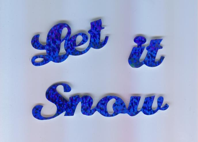 Scrapbooking Die Cuts Cut Blue Prismatic Let It Snow