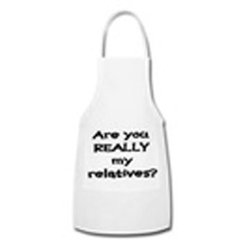 "Are u really my relatives" Apron