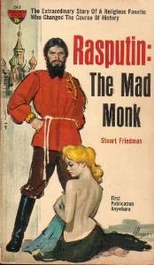 Rasputin: The Mad Monk by Stuart Friedman