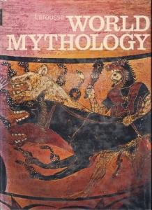 Larousse World Mythology