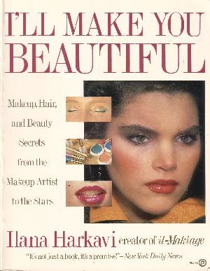 I'll Make You Beautiful by Ilana Harkavi
