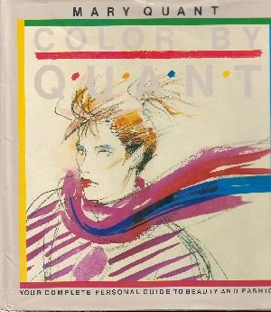 Color by Quant: Your Complete Personal Guide to Beauty and Fashion