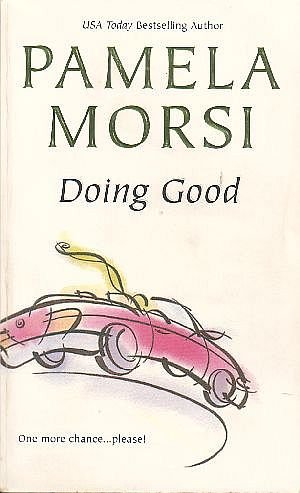 Doing Good by Pamela Morsi