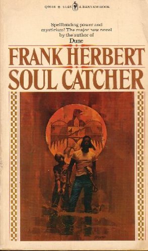 Soul Catcher by Frank Herbert