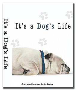 It's a Dog's Life