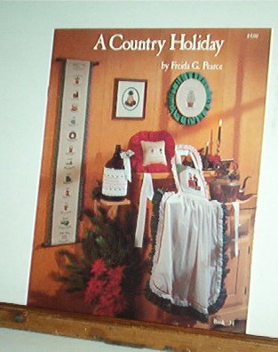 Cross Stitch Pattern A COUNTRY HOLIDAY by Freida Pearce 6 Designs