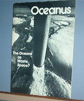 Magazine Ships Free in US Vintage OCEANUS Oceanography Waste Sprin 1981 Vol 24 #1