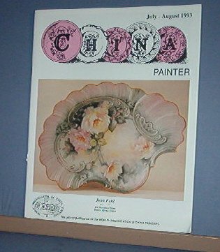 Magazine THE CHINA PAINTER Free Ship in US Porcelain Painting July/Aug 1993