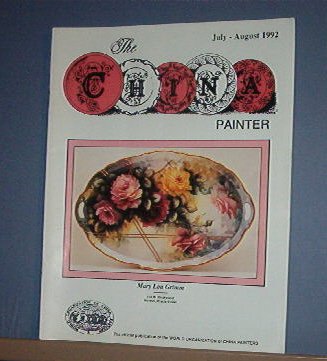 Magazine THE CHINA PAINTER Free Ship in US Porcelain Painting JulyAugust 1992