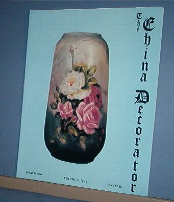 Magazine THE CHINA DECORATOR Free Ship in US Porcelain Painting March 1996