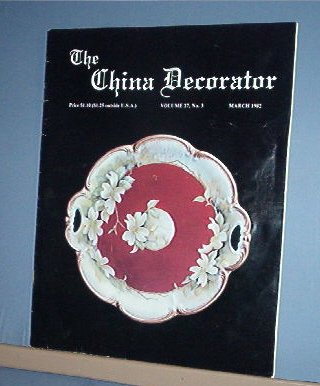 Magazine THE CHINA DECORATOR Free Ship in US Porcelain Painting March 1982