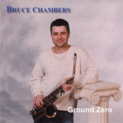 Bruce Chambers - Ground Zero