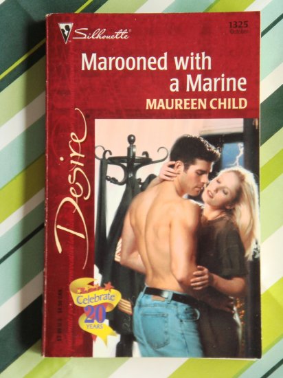 Marooned with a Marine by Maureen Child a Silhouette Desire novel