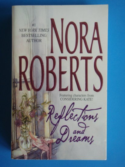 Reflections and Dreams by Nora Roberts
