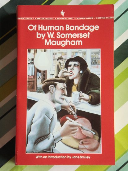Of Human Bondage by W. Somerset Maugham