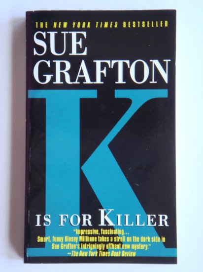 K Is For Killer by Sue Grafton a Kinsey Millhone murder mystery novel by bestselling writer