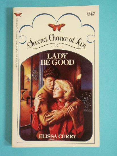 Lady Be Good by Elissa Curry Second Chance at Love No. 247