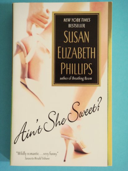 Ain't She Sweet? by Susan Elizabeth Phillips New York Times Bestseller
