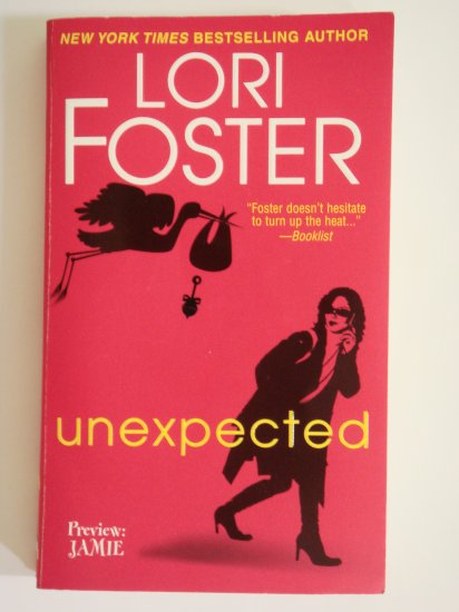Unexpected by Lori Foster New York Times Bestselling Author