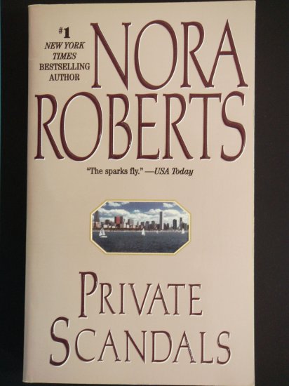 Private Scandals by Nora Roberts New York Times Bestselling Author