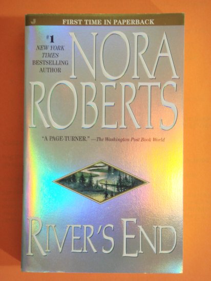 River's End by Nora Roberts New York Times Bestselling Author