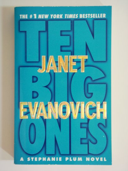 Ten Big Ones by Janet Evanovich a Stephanie Plum series book 11 mystery adventure novel