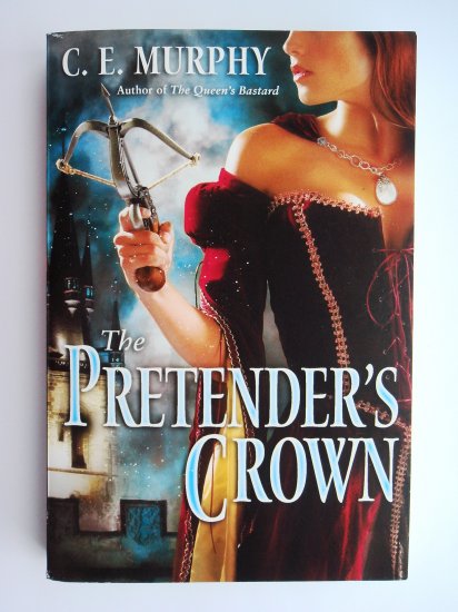 The Pretender's Crown by C. E. Murphy The Inheritors Cycle series book 2 court intrigue fantasy
