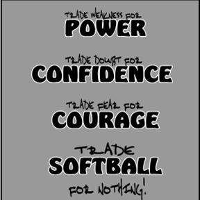 Power, Confidence, Courge, Softball